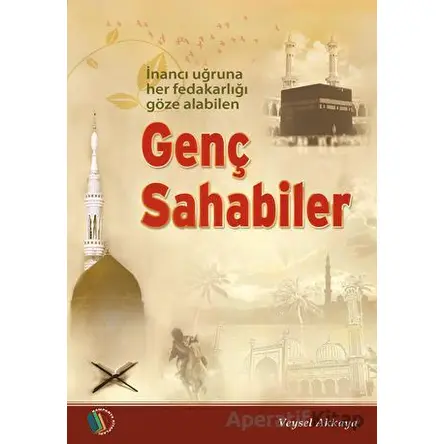 Genç Sahabiler - Veysel Akkaya - Erkam Yayınları
