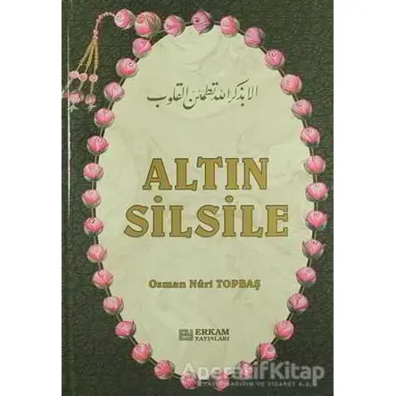 Altın Silsile - Osman Nuri Topbaş - Erkam Yayınları