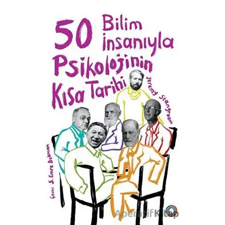 50 Bilim İnsanıyla Psikolojinin Kısa Tarihi - Jeremy Stangroom - Orenda