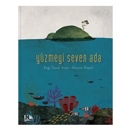 Yüzmeyi Seven Ada - Ezgi Ünsal Araz - Nesin Yayınevi
