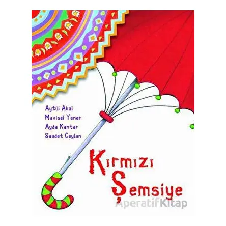 Kırmızı Şemsiye - Aytül Akal - Tudem Yayınları