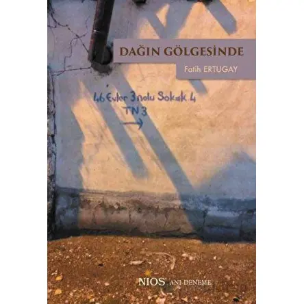 Dağın Gölgesinde - Fatih Ertugay - Nios Yayınları