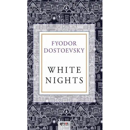 White Nights - Fyodor Mihayloviç Dostoyevski - Fark Yayınları