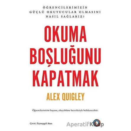 Okuma Boşluğunu Kapatmak - Alex Quigley - Orenda