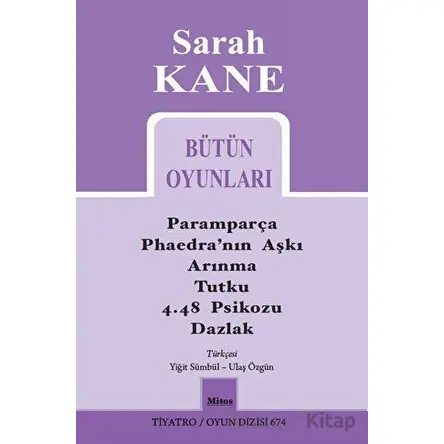 Sarah Kane Bütün Oyunları - Sarah Kane - Mitos Boyut Yayınları