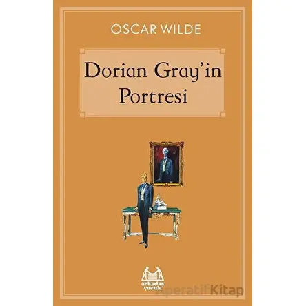 Dorian Gray’in Portresi - Oscar Wilde - Arkadaş Yayınları