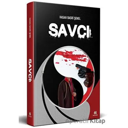 Savcı - Hasan Basri Şenel - 44 Yayınları