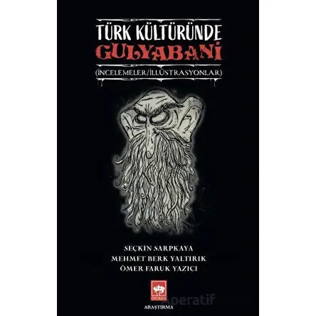 Türk Kültüründe Gulyabani - Ömer Faruk Yazıcı - Ötüken Neşriyat