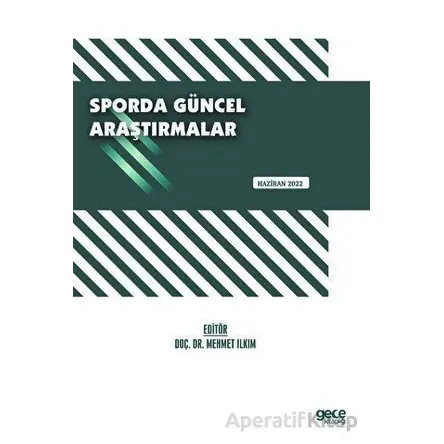 Sporda Güncel Araştırmalar / Haziran 2022 - Mehmet Ilkım - Gece Kitaplığı