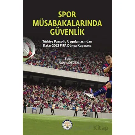 Spor Müsabakalarında Güvenlik - Kolektif - Türk İdari Araştırmaları Vakfı
