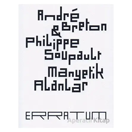 Manyetik Alanlar - Philippe Soupault - Norgunk Yayıncılık