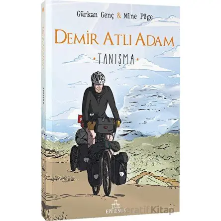 Demir Atlı Adam 1: Tanışma - Gürkan Genç - Ephesus Yayınları