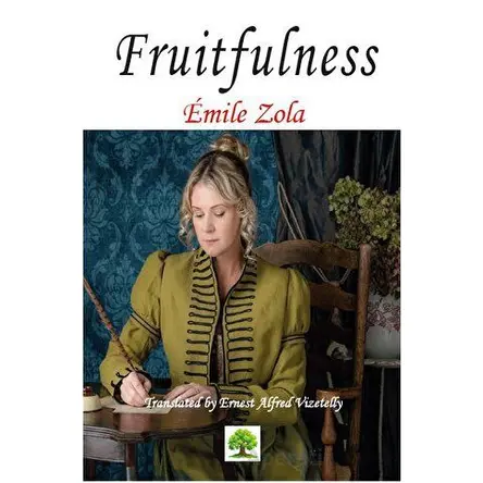 Fruitfulness - Emile Zola - Platanus Publishing