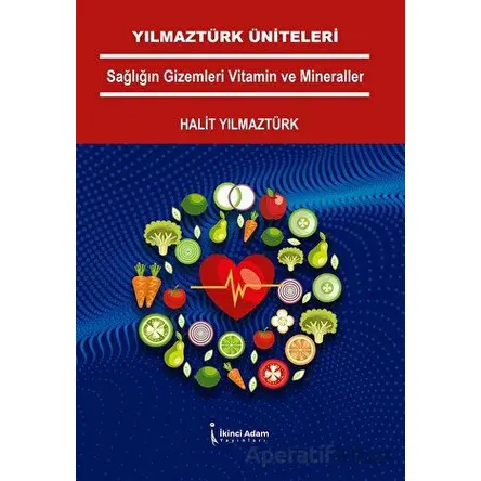 Yılmaztürk Üniteleri Sağlığın Gizemleri Vitamin Ve Mineraller
