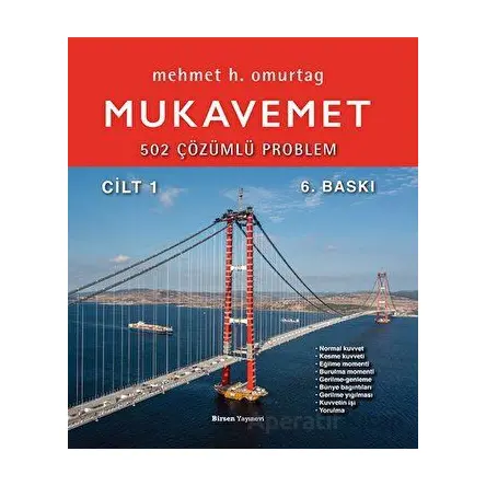 Mukavemet - 502 Çözümlü Problemler Cilt 1 - Mehmet H. Omurtag - Birsen Yayınevi