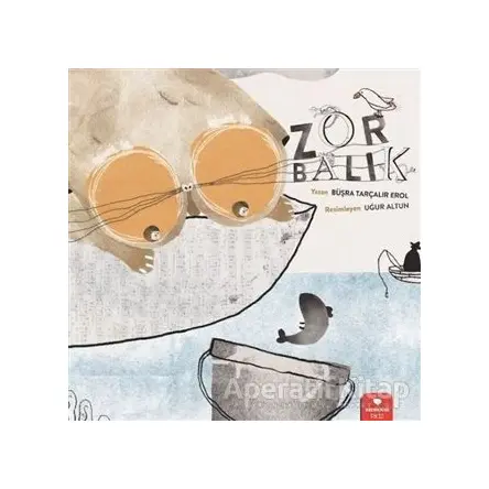 Zor Balık - Büşra Tarçalır Erol - Redhouse Kidz Yayınları
