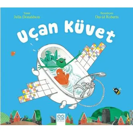 Uçan Küvet - Julia Donaldson - 1001 Çiçek