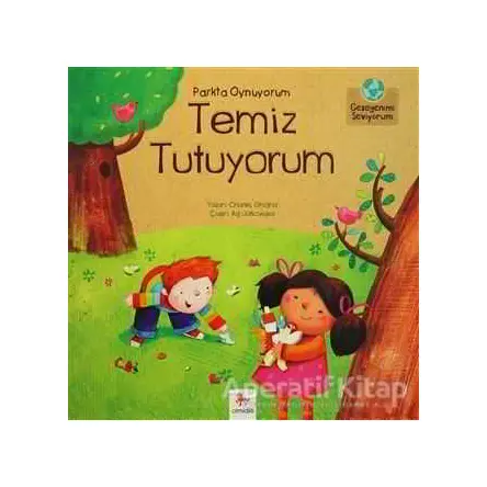 Parkta Oynuyorum Temiz Tutuyorum - Charles Ghigna - Almidilli