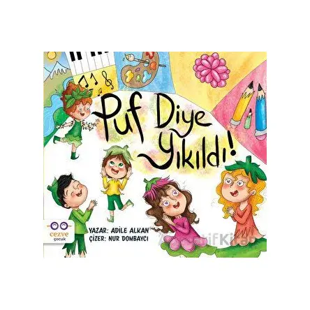 Puf Diye Yıkıldı! - Adile Alkan - Cezve Çocuk