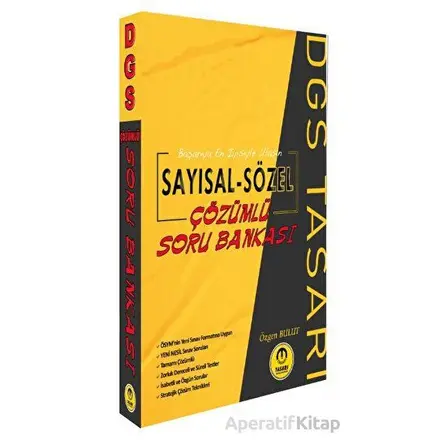 DGS Sayısal Sözel Çözümlü Soru Bankası - Özgen Bulut - Tasarı Eğitim Yayınları