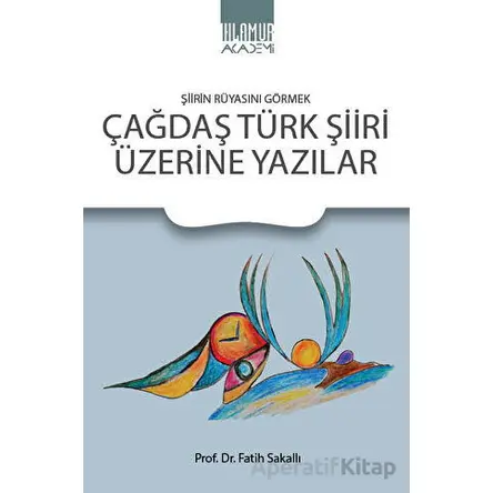 Çağdaş Türk Şiiri Üzerine Yazılar - Fatih Sakallı - Ihlamur