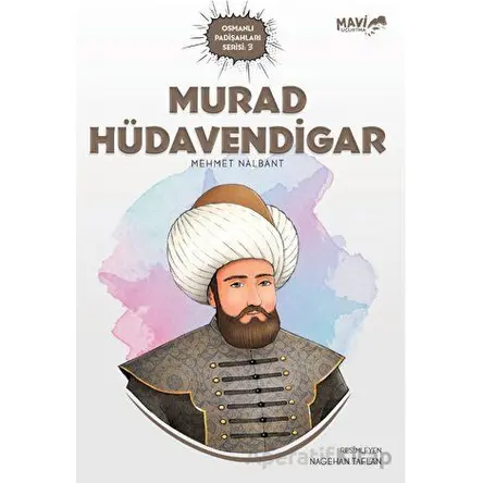 Murad Hüdavendigar - Mehmet Nalbant - Mavi Uçurtma Yayınları