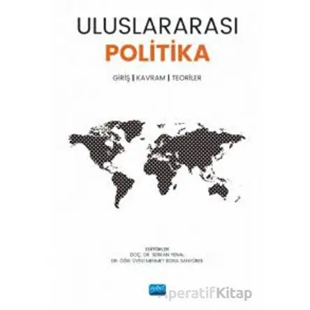 Uluslararası Politika Giriş - Kavram, Teoriler - Kolektif - Nobel Akademik Yayıncılık