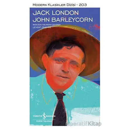 John Barleycorn - Jack London - İş Bankası Kültür Yayınları