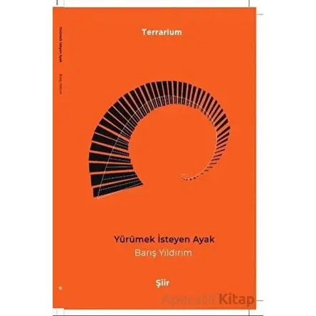 Yürümek İsteyen Ayak - Barış Yıldırım - Epona Kitap