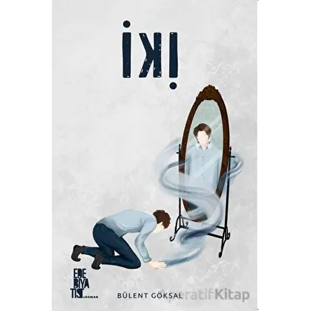 İki - Bülent Göksal - Edebiyatist