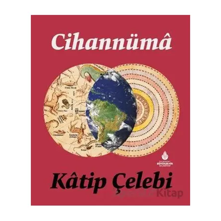 Cihannüma - Katip Çelebi - İBB Yayınları