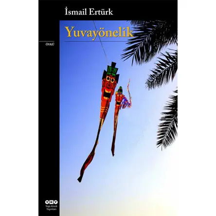 Yuvayönelik - İsmail Ertürk - Yapı Kredi Yayınları