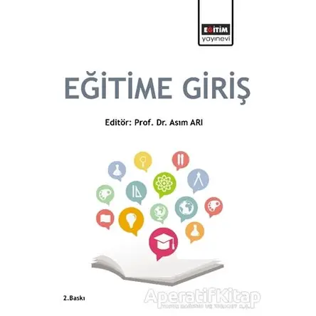 Eğitime Giriş - Asım Arı - Eğitim Yayınevi - Ders Kitapları