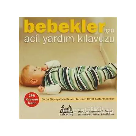 Bebekler İçin Acil Yardım Kılavuzu - Richard L. Jablow - Arkadaş Yayınları