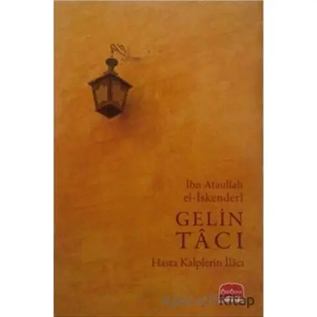 Gelin Tacı - İbn Ataullah El-İskenderi - Üsküdar Yayınevi