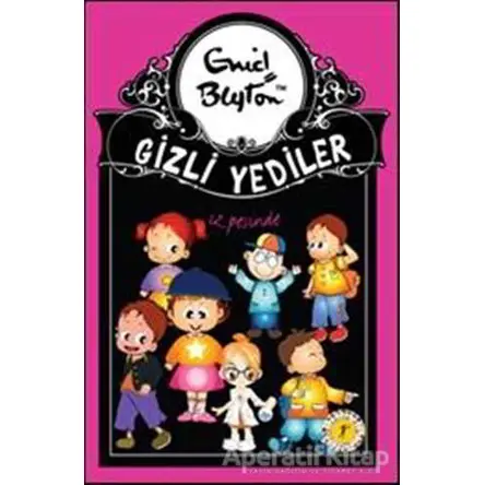 Gizli Yediler İz Peşinde - Enid Blyton - Artemis Yayınları