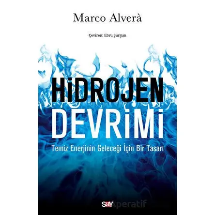 Hidrojen Devrimi - Marco Alvera - Say Yayınları