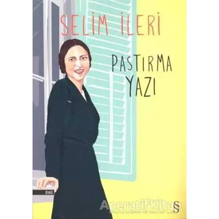 Pastırma Yazı - Selim İleri - Everest Yayınları