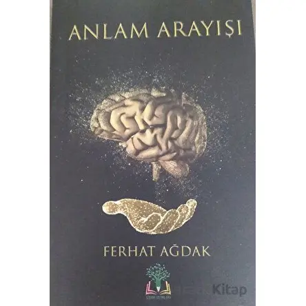 Anlam Arayışı - Ferhat Akdağ - Sidar Yayınları