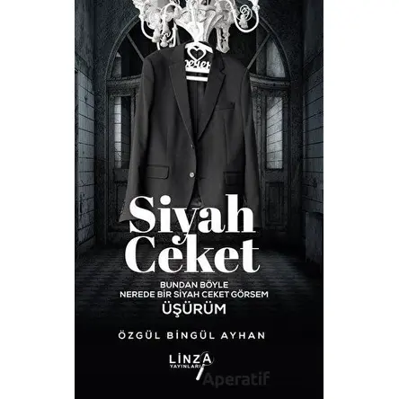 Siyah Ceket - Özgül Bingül Ayhan - Linza Yayınları