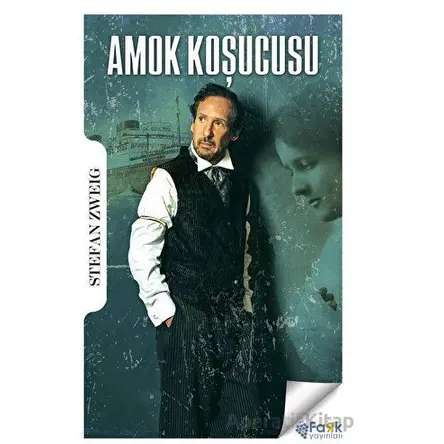 Amok Koşucusu - Stefan Zweig - Fark Yayınları