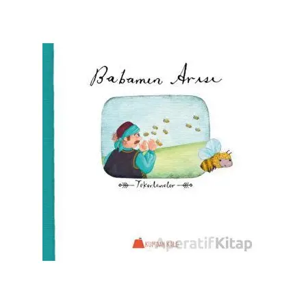 Babamın Arısı - Işıl Erverdi - Kumdan Kale