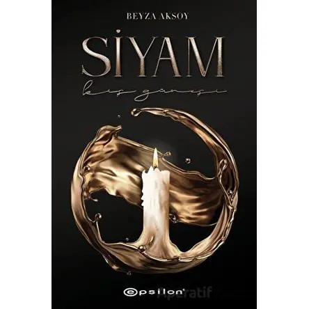 Siyam - Beyza Aksoy - Epsilon Yayınevi
