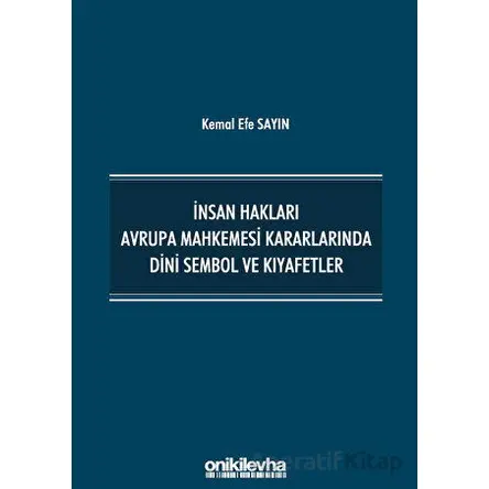 İnsan Hakları Avrupa Mahkemesi Kararlarında Dini Sembol ve Kıyafetler
