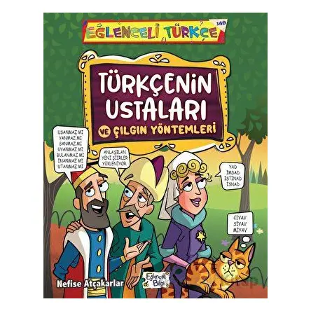 Türkçenin Ustaları ve Çılgın Yöntemleri - Nefise Atçakarlar - Eğlenceli Bilgi Yayınları