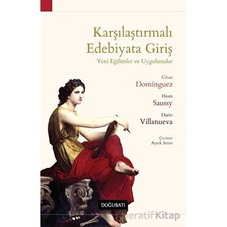Karşılaştırmalı Edebiyata Giriş -Yeni Eğilimler ve Uygulamalar