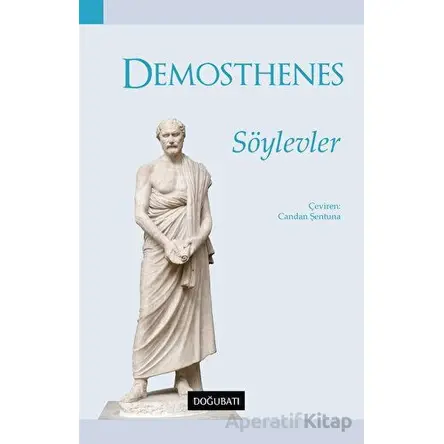 Söylevler - Demosthenes - Doğu Batı Yayınları