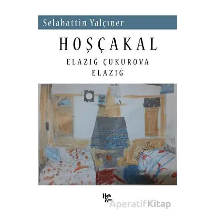 Hoşçakal - Selahattin Yalçıner - Halk Kitabevi