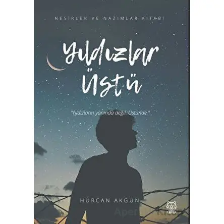 Yıldızlar Üstü - Hürcan Akgün - Luna Yayınları