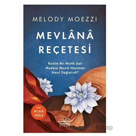 Mevlana Reçetesi - Melody Moezzi - Nemesis Kitap